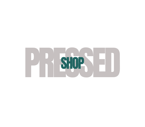 SHOP PRESSED